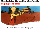 05. Giúp đỡ người khác - The Buddha Threading the Needle – Helping each other - Song ngữ